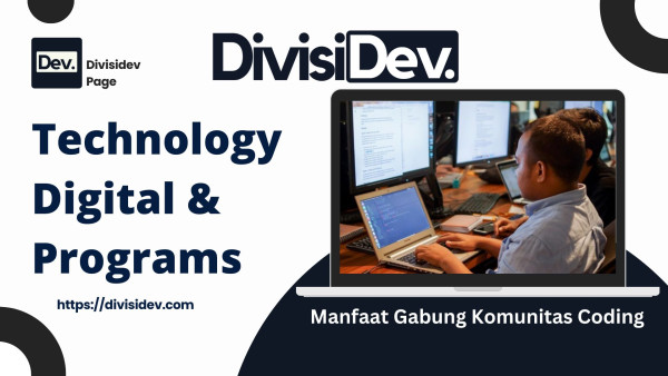 6 Manfaat Gabung Komunitas Coding Bagi Programmer Pemula
